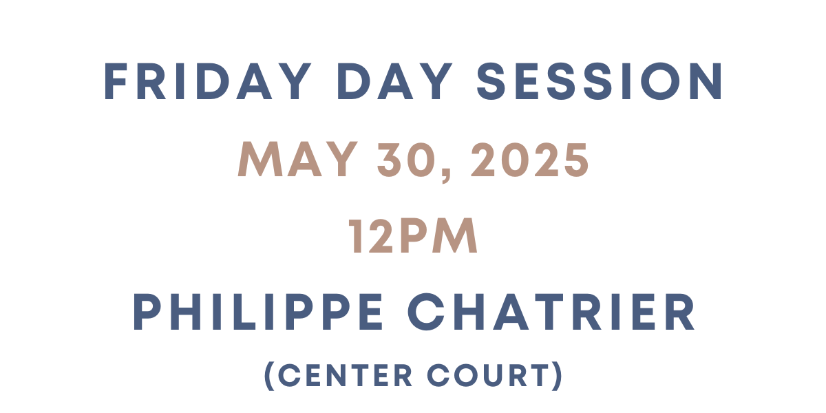 French Open Tickets 5/30/2025 - Friday Day Session - Philippe Chatrier (Center Court)